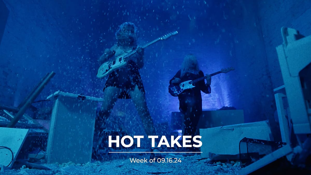 #HotTakes | Week of 09.16.24